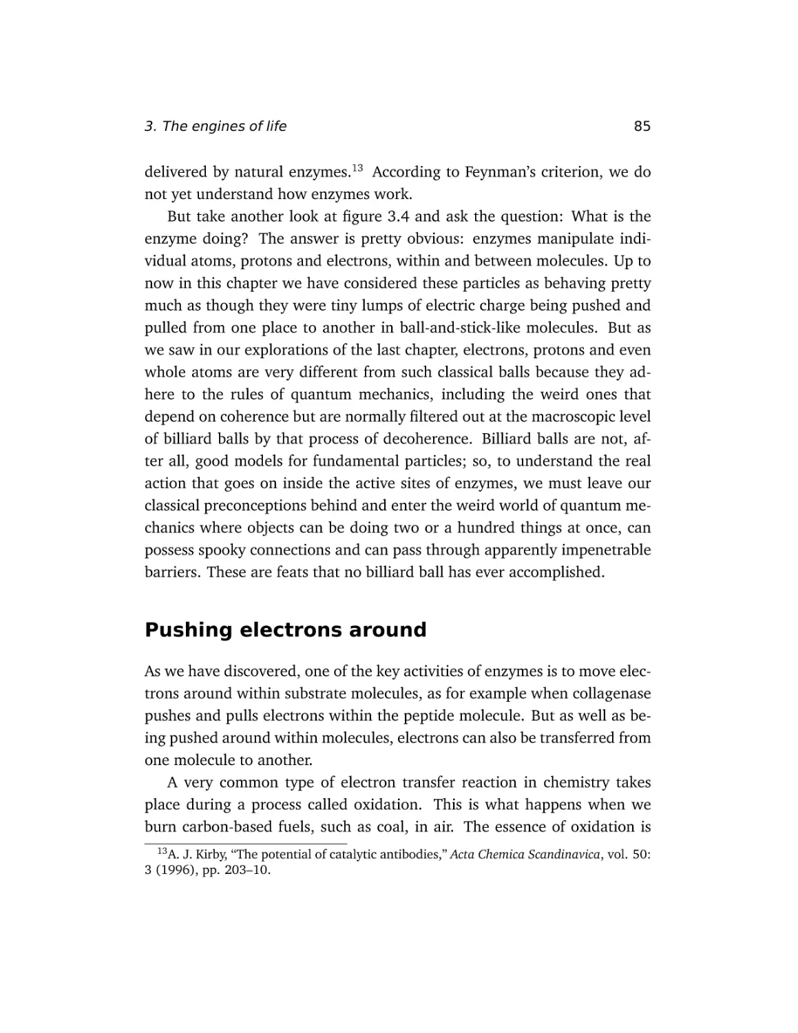 Pushing electrons around