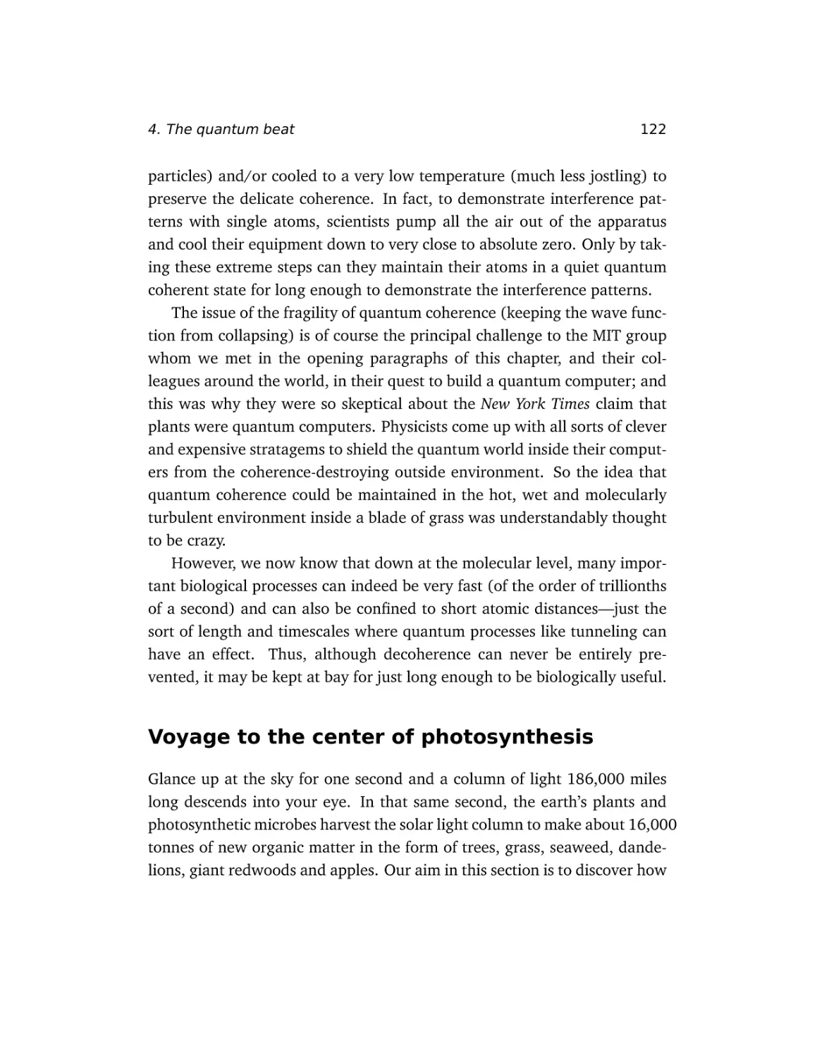 Voyage to the center of photosynthesis