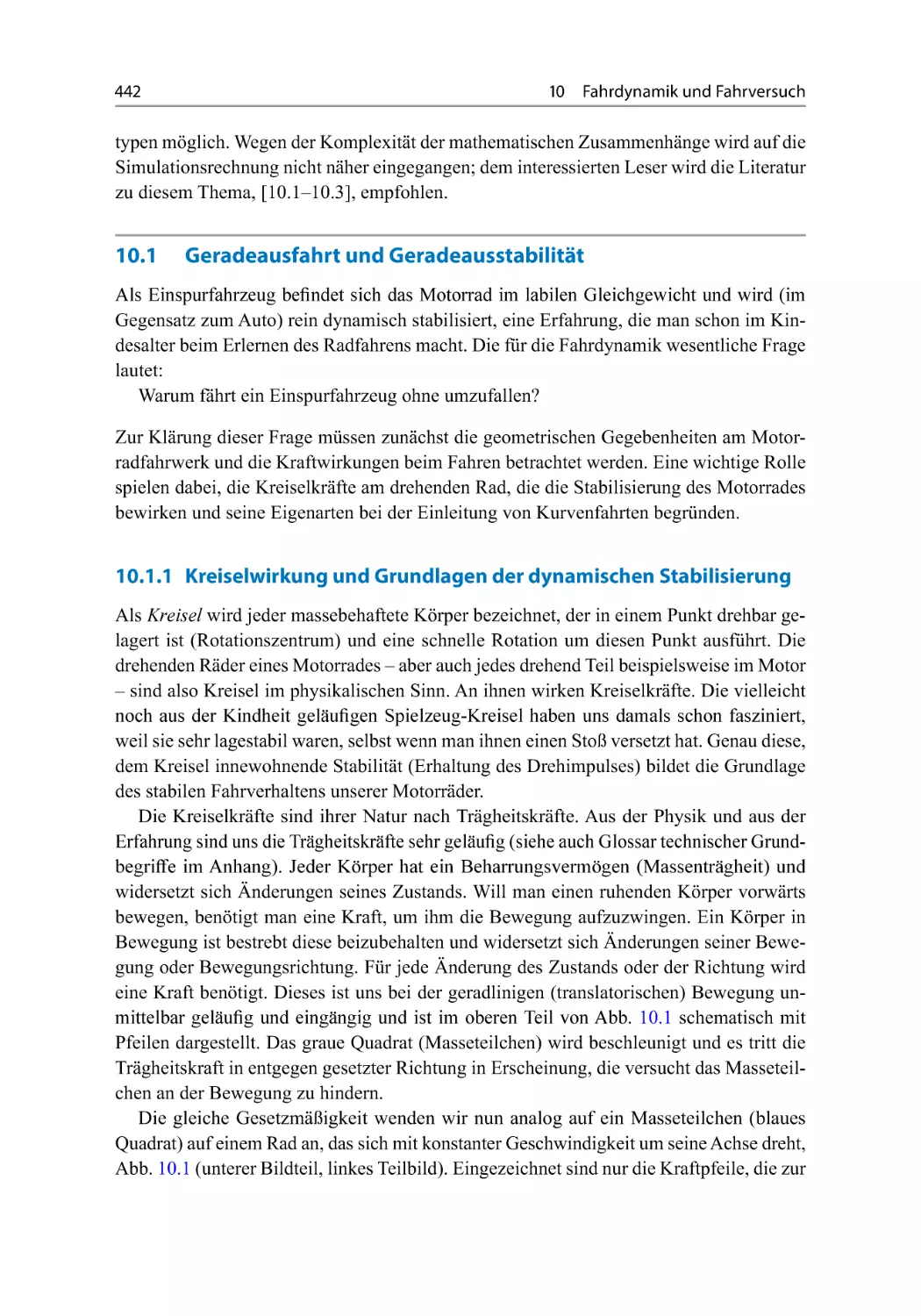 10.1 Geradeausfahrt und Geradeausstabilität
10.1.1 Kreiselwirkung und Grundlagen der dynamischen Stabilisierung