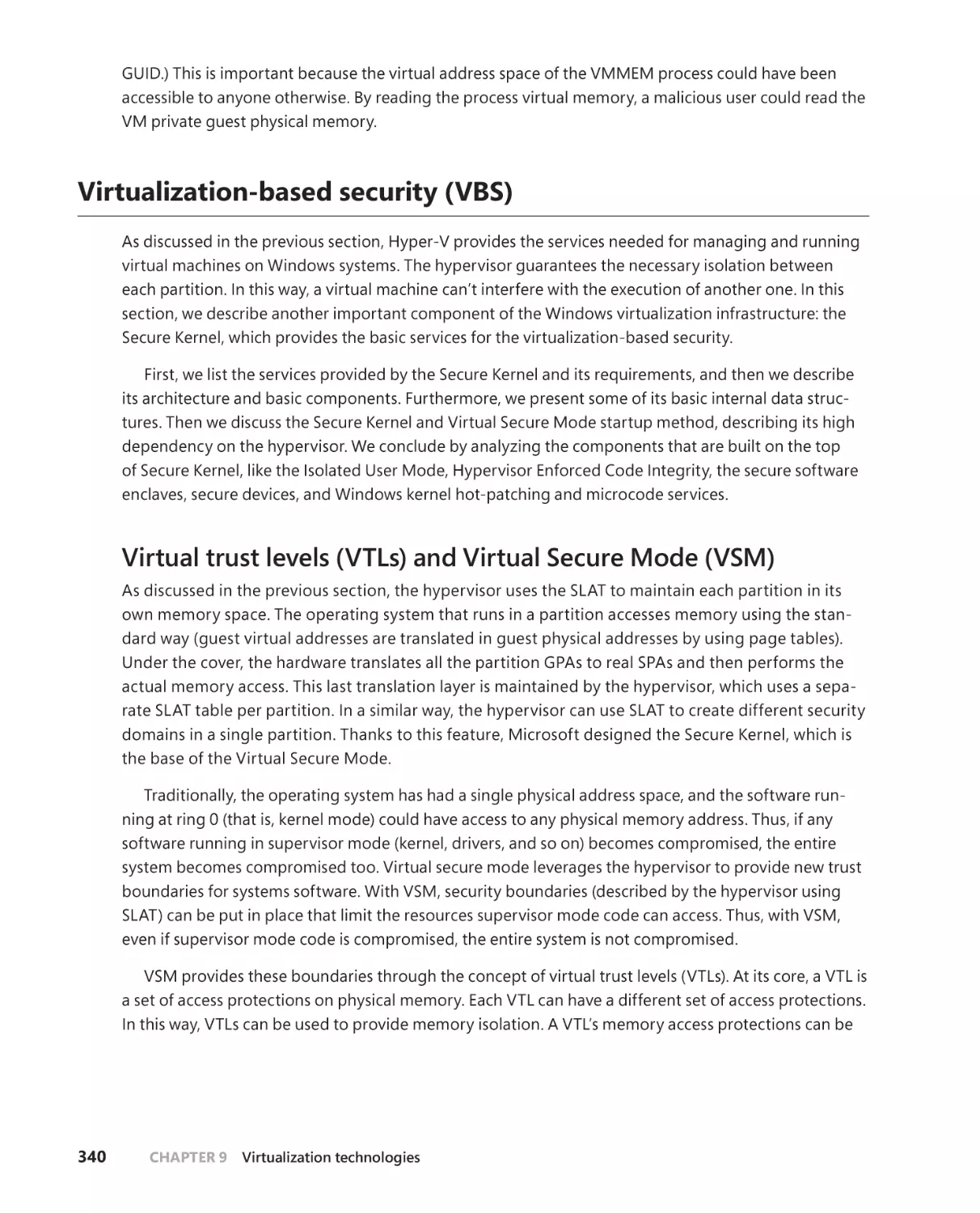 Virtualization-based security (VBS)
Virtual trust levels (VTLs) and Virtual Secure Mode (VSM)