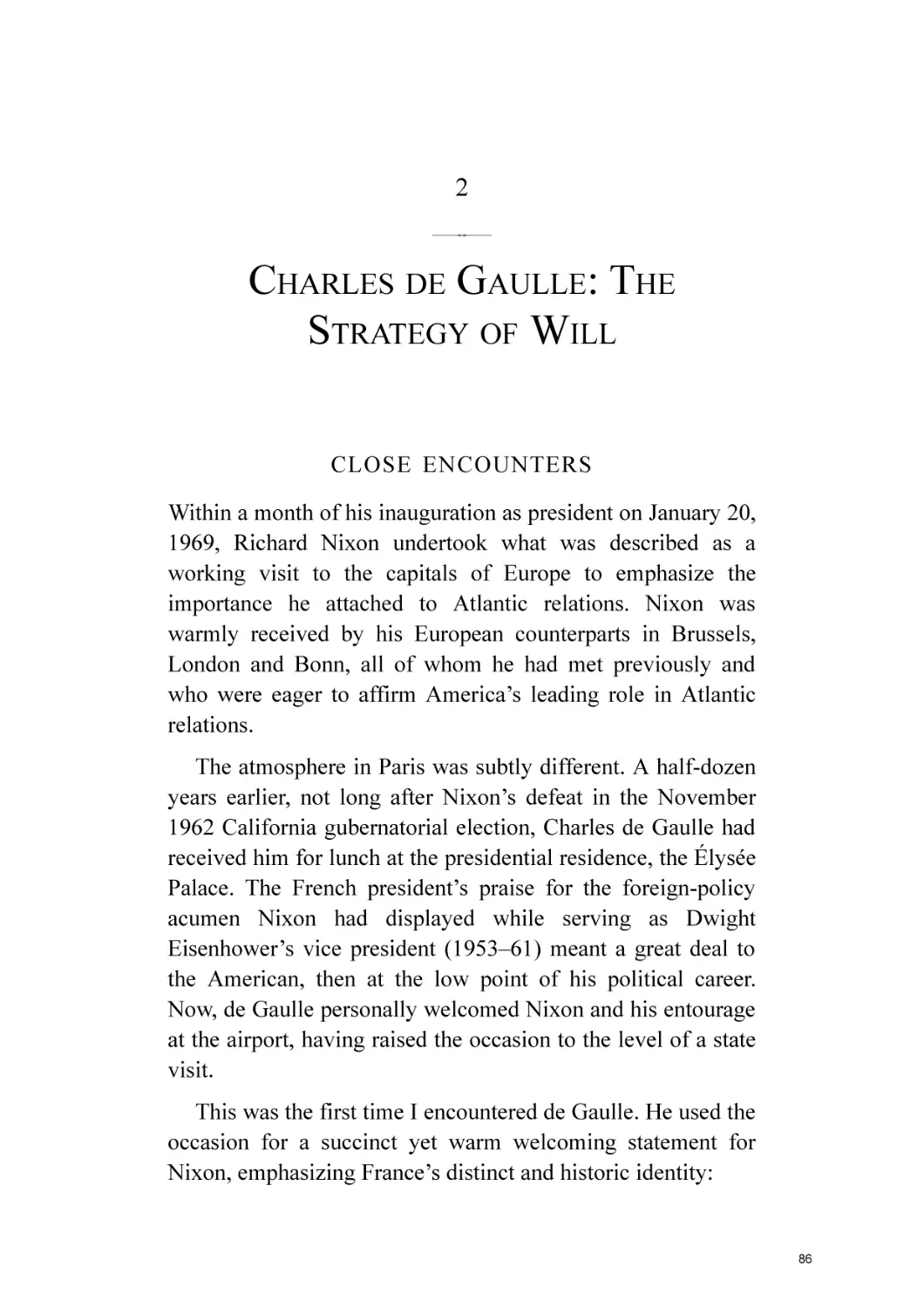 2. Charles de Gaulle
Close Encounters