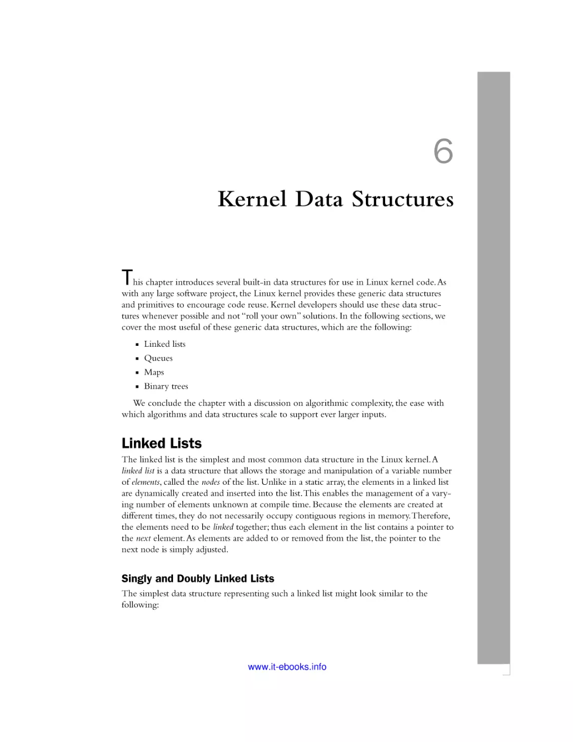 6 Kernel Data Structures
Linked Lists
Singly and Doubly Linked Lists