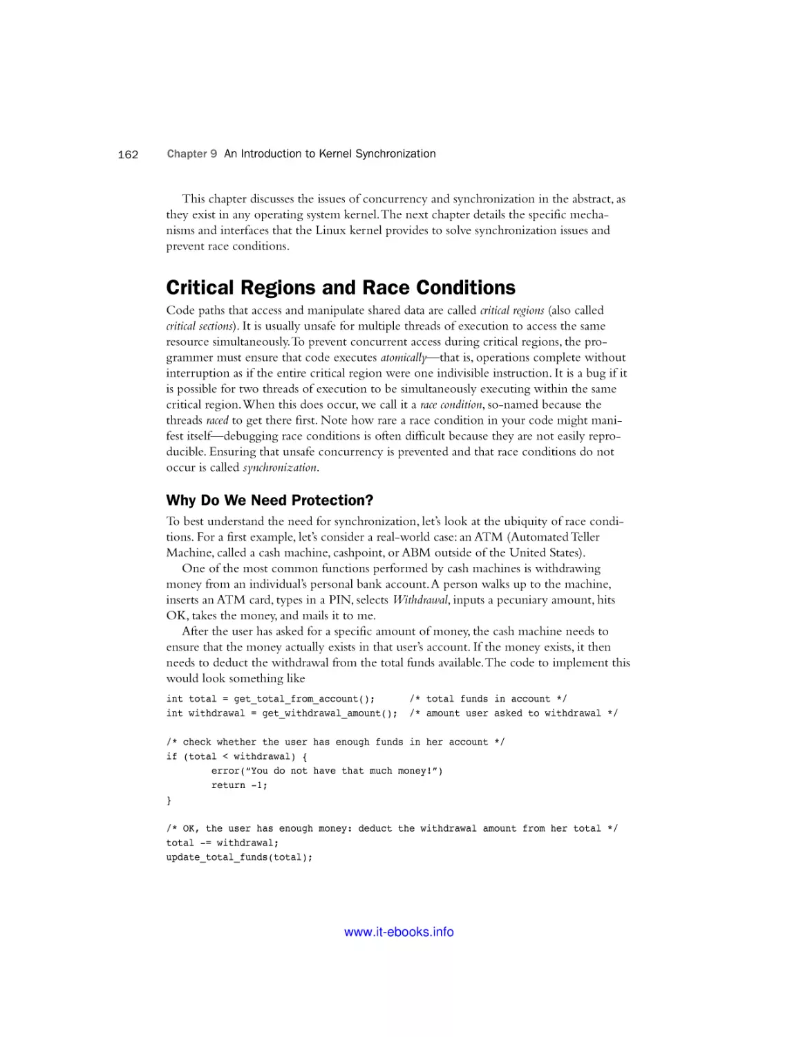 Critical Regions and Race Conditions
Why Do We Need Protection?