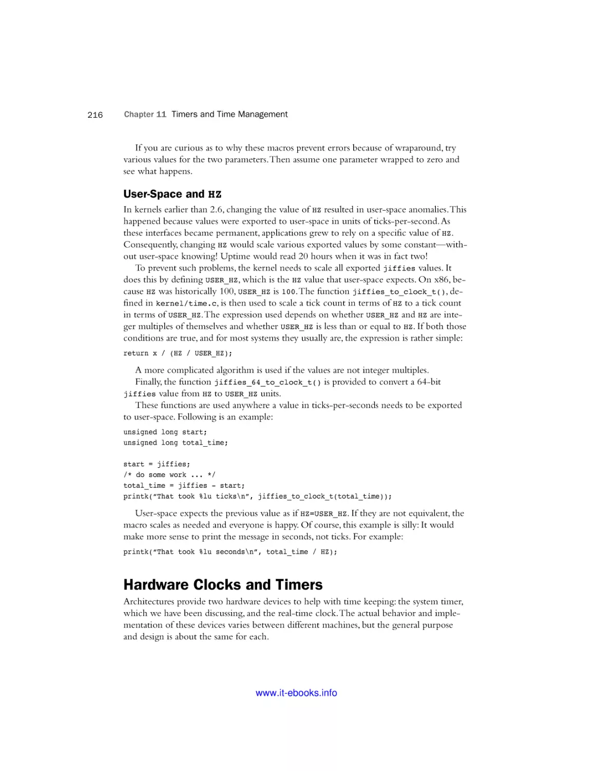 User-Space and HZ
Hardware Clocks and Timers
