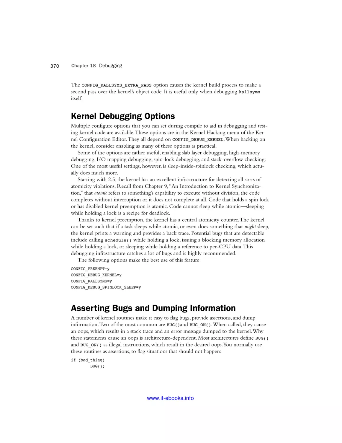 Kernel Debugging Options
Asserting Bugs and Dumping Information