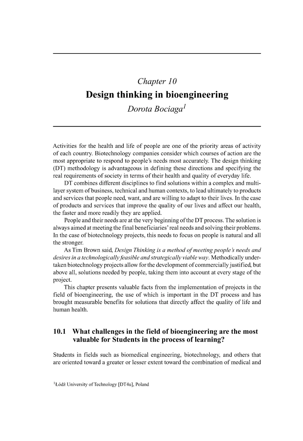 10 Design thinking in bioengineering
10.1 What challenges in the field of bioengineering are the most valuable for Students in the process of learning?