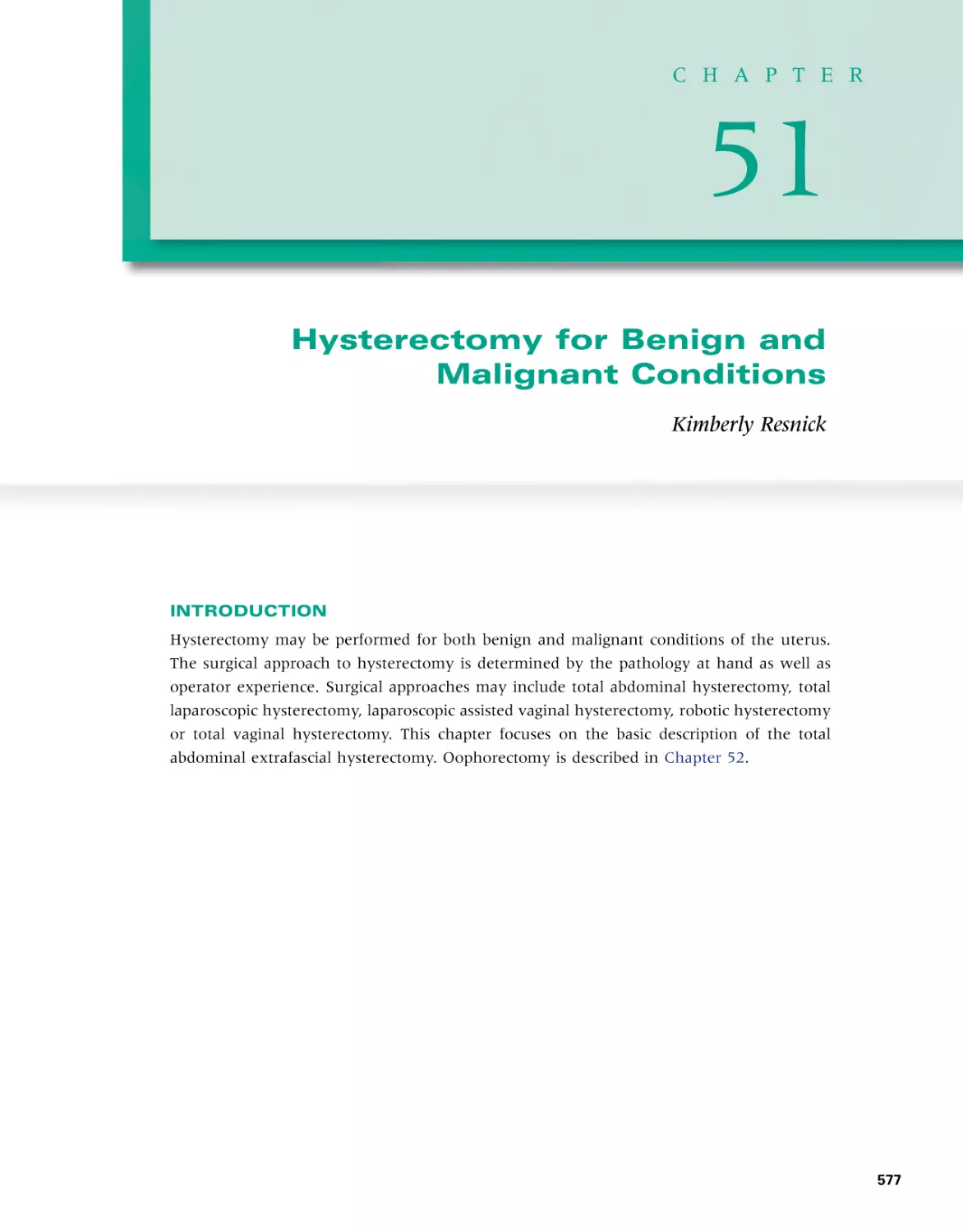 51 Hysterectomy for Benign and Malignant Conditions
Introduction