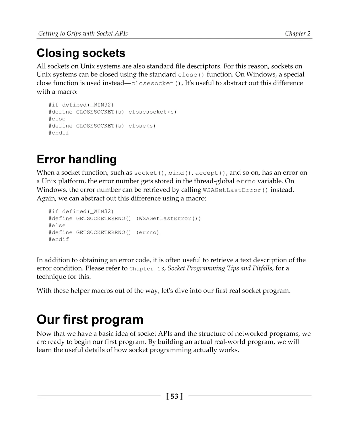 Closing sockets
Error handling
Our first program