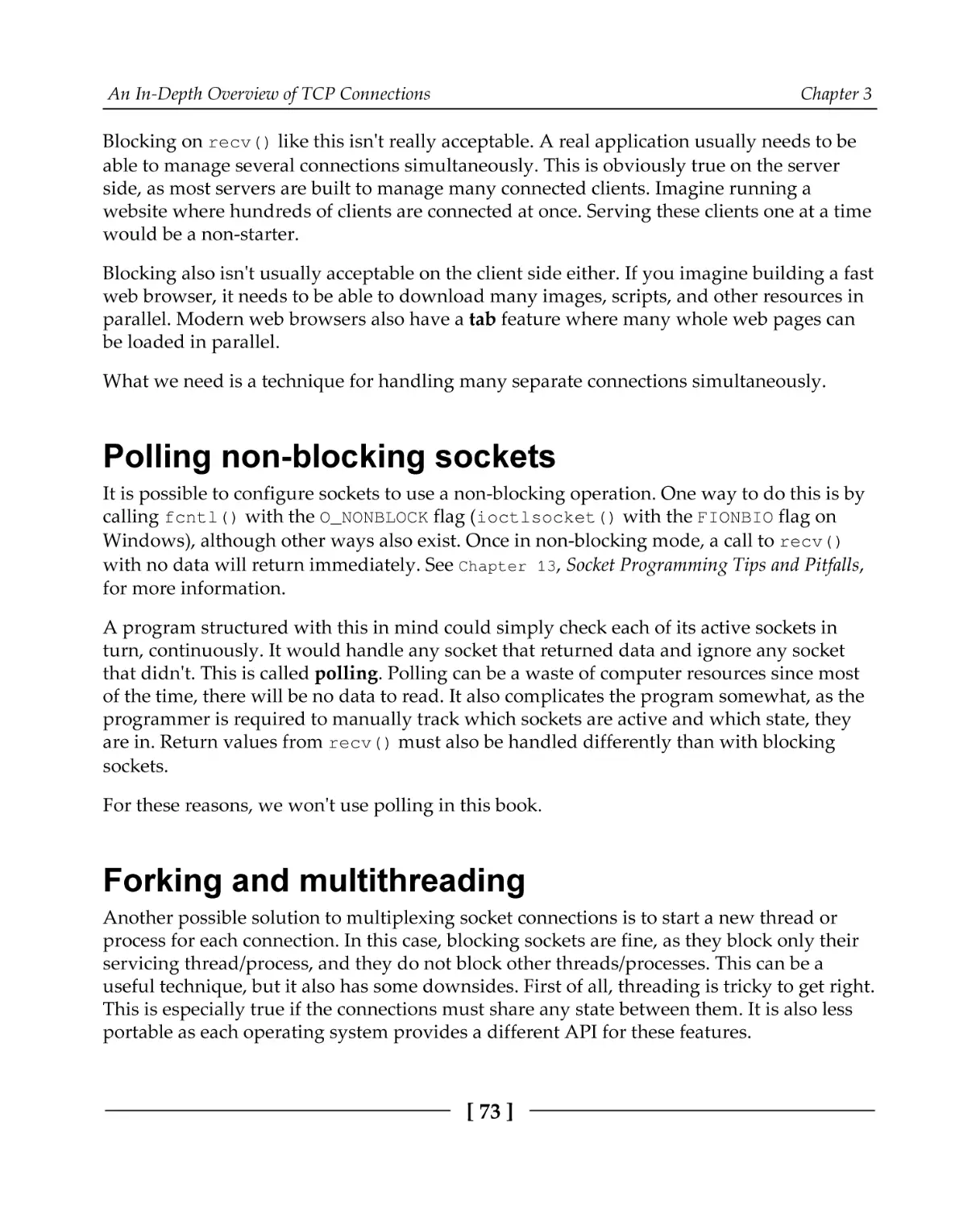 Polling non-blocking sockets
Forking and multithreading