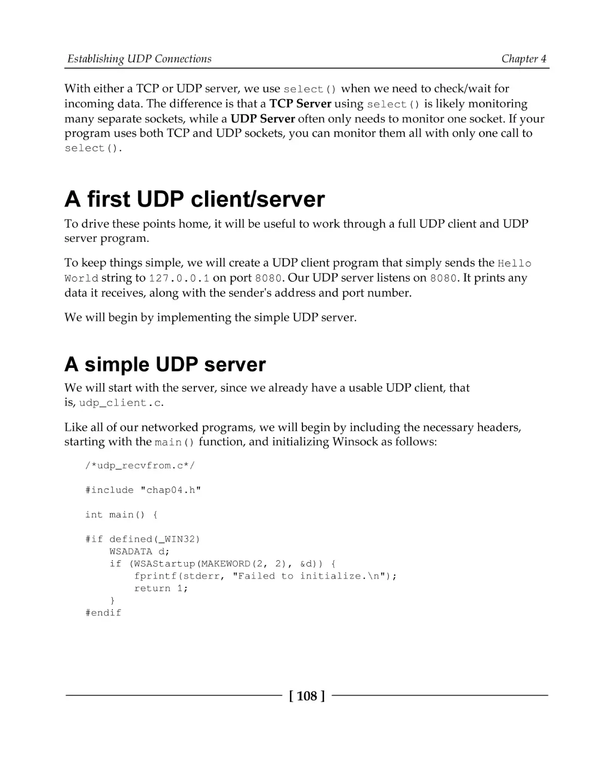 A first UDP client/server
A simple UDP server