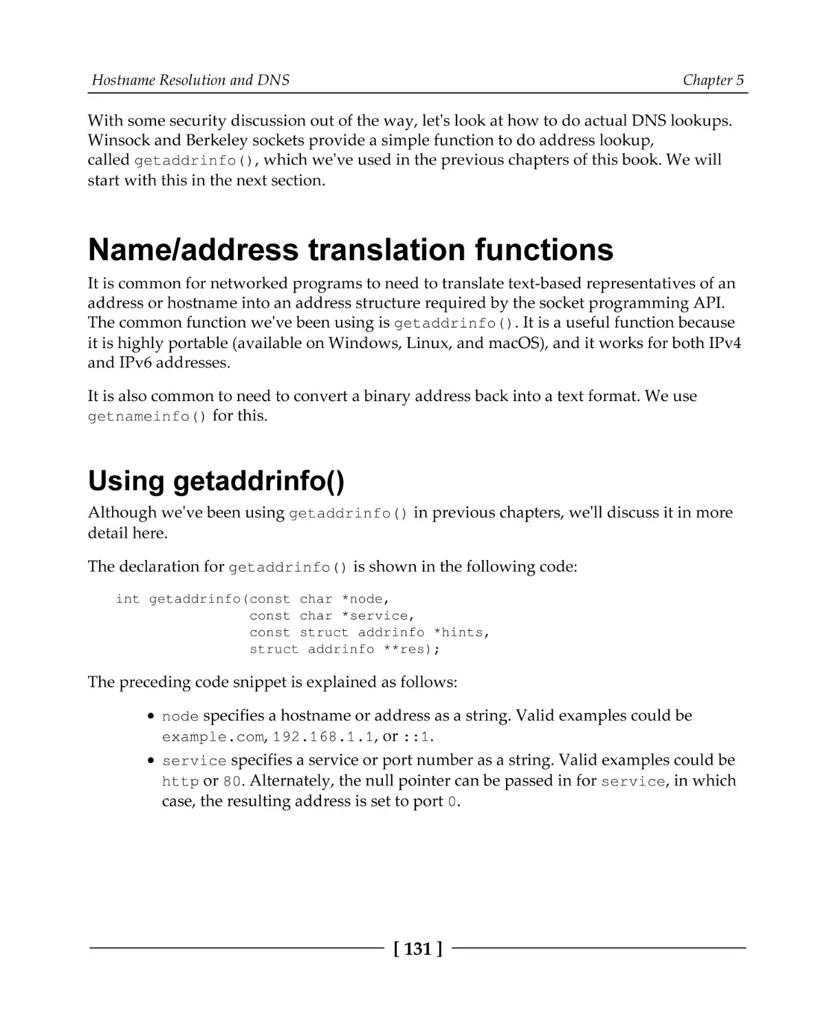 Name/address translation functions
Using getaddrinfo()