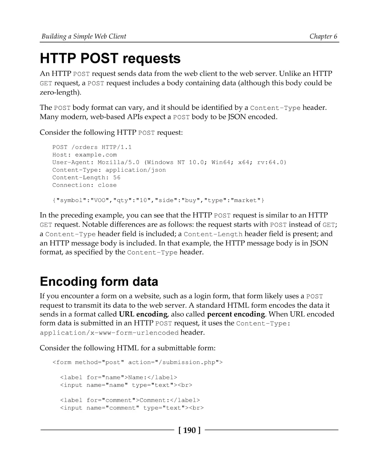 HTTP POST requests
Encoding form data