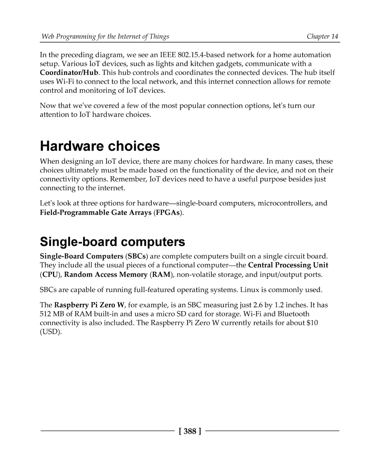 Hardware choices
Single-board computers