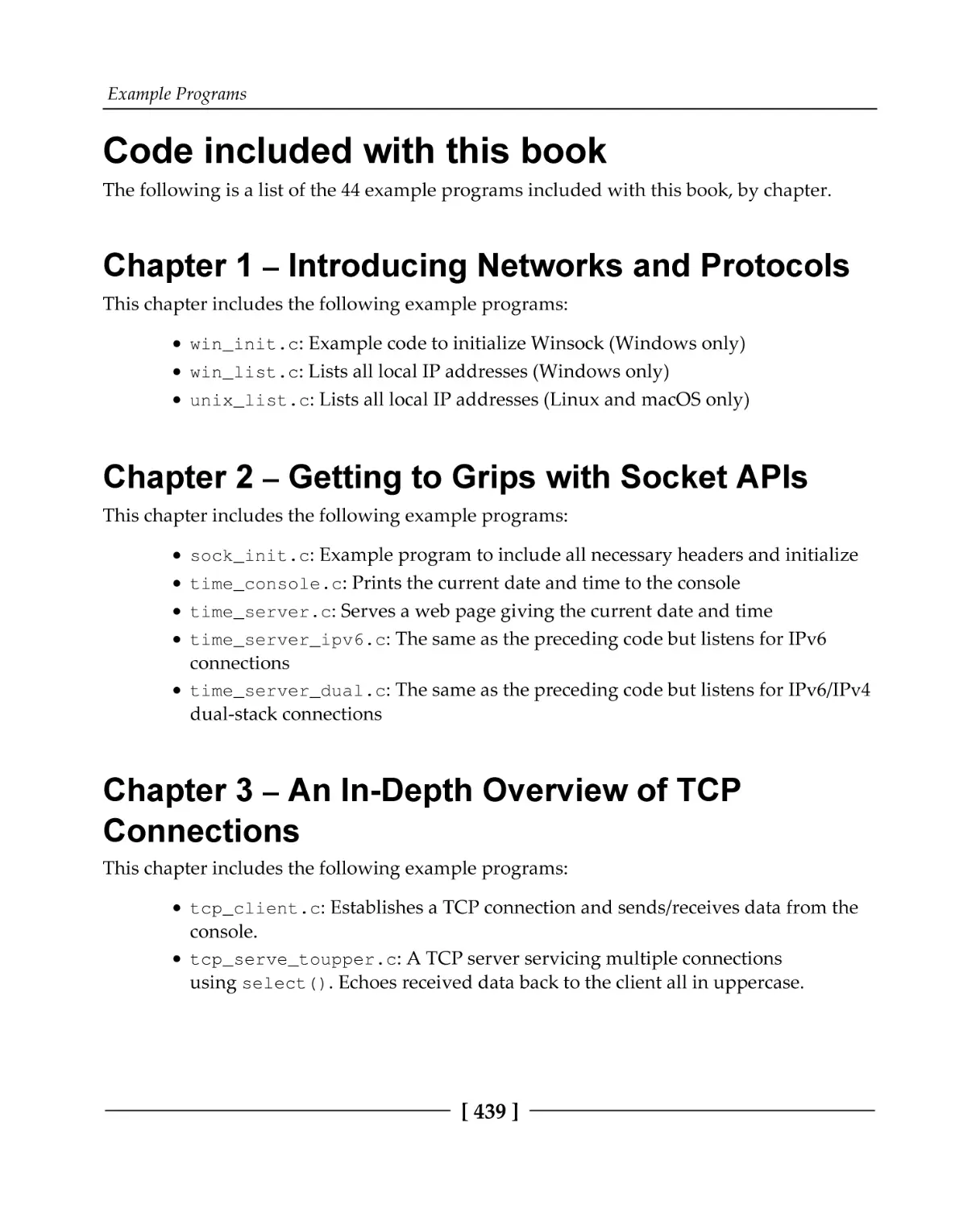 Code included with this book
Chapter 1 – Introducing Networks and Protocols
Chapter 2 – Getting to Grips with Socket APIs
Chapter 3 – An In-Depth Overview of TCP Connections