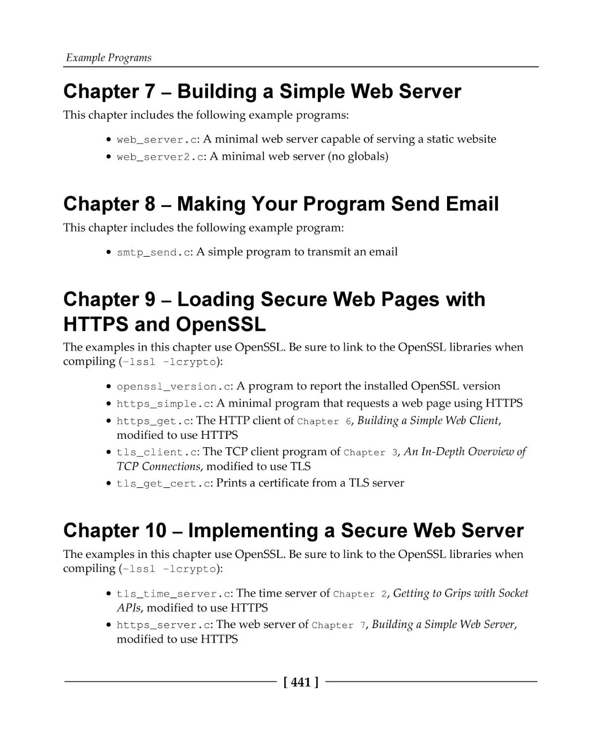 Chapter 7 – Building a Simple Web Server
Chapter 8 – Making Your Program Send Email
Chapter 9 – Loading Secure Web Pages with HTTPS and OpenSSL
Chapter 10 – Implementing a Secure Web Server