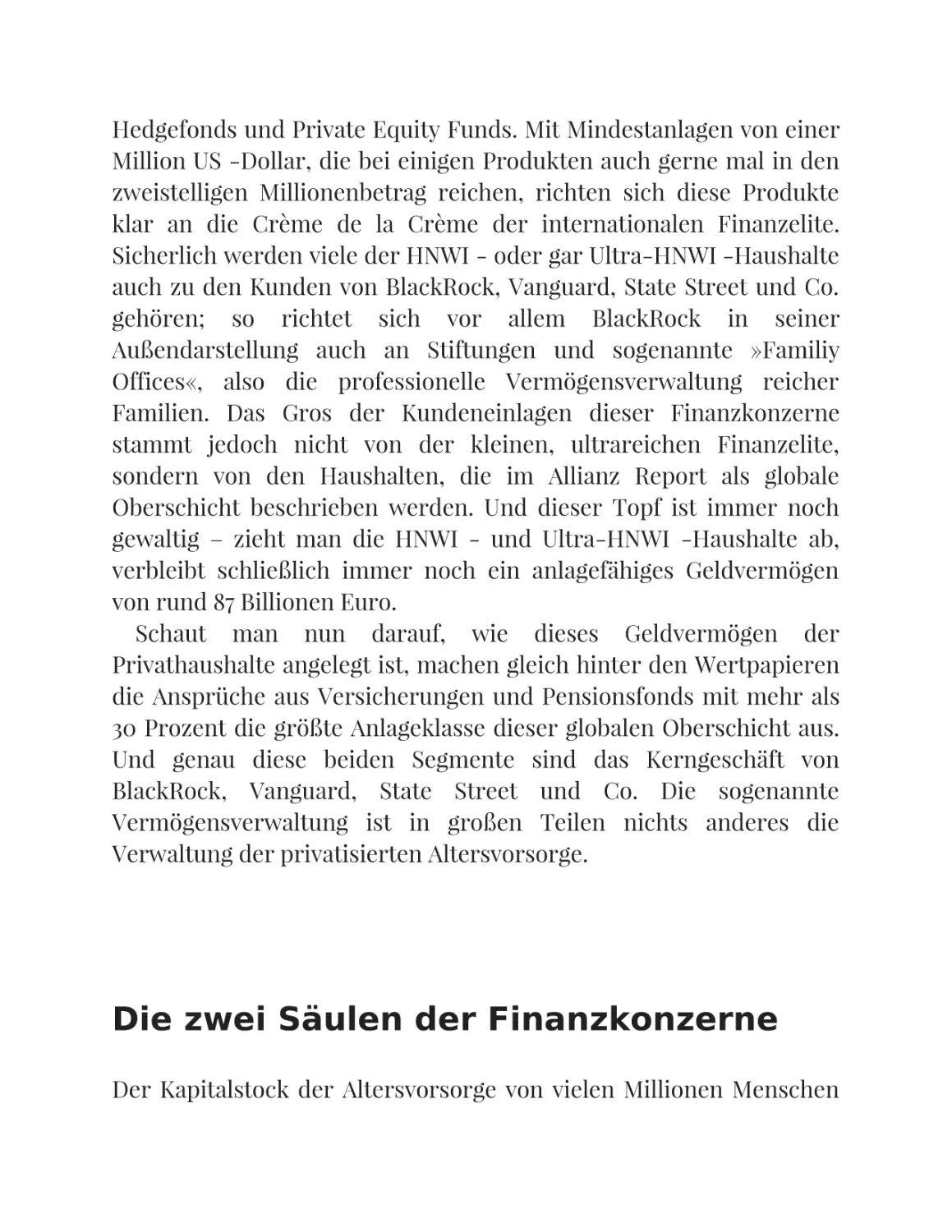 Die zwei Säulen der Finanzkonzerne