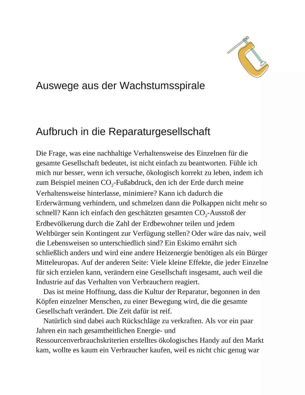 Auswege aus der Wachstumsspirale
Aufbruch in die Reparaturgesellschaft