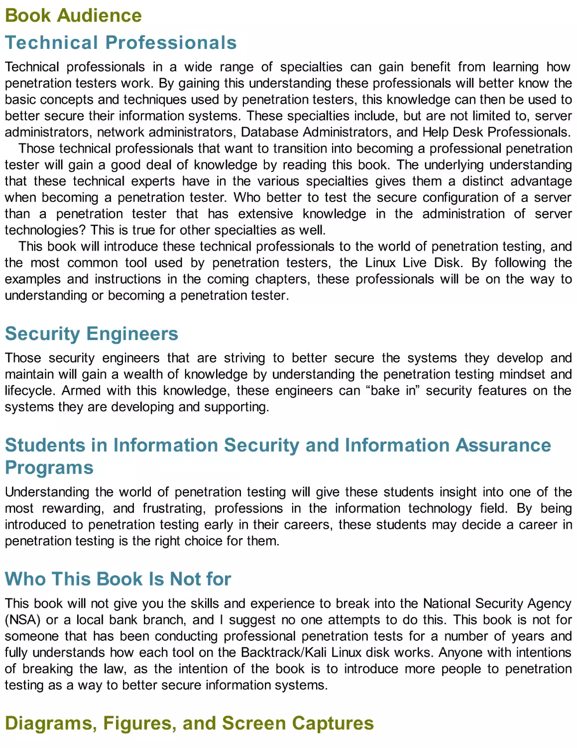 Book Audience
Diagrams, Figures, and Screen Captures
