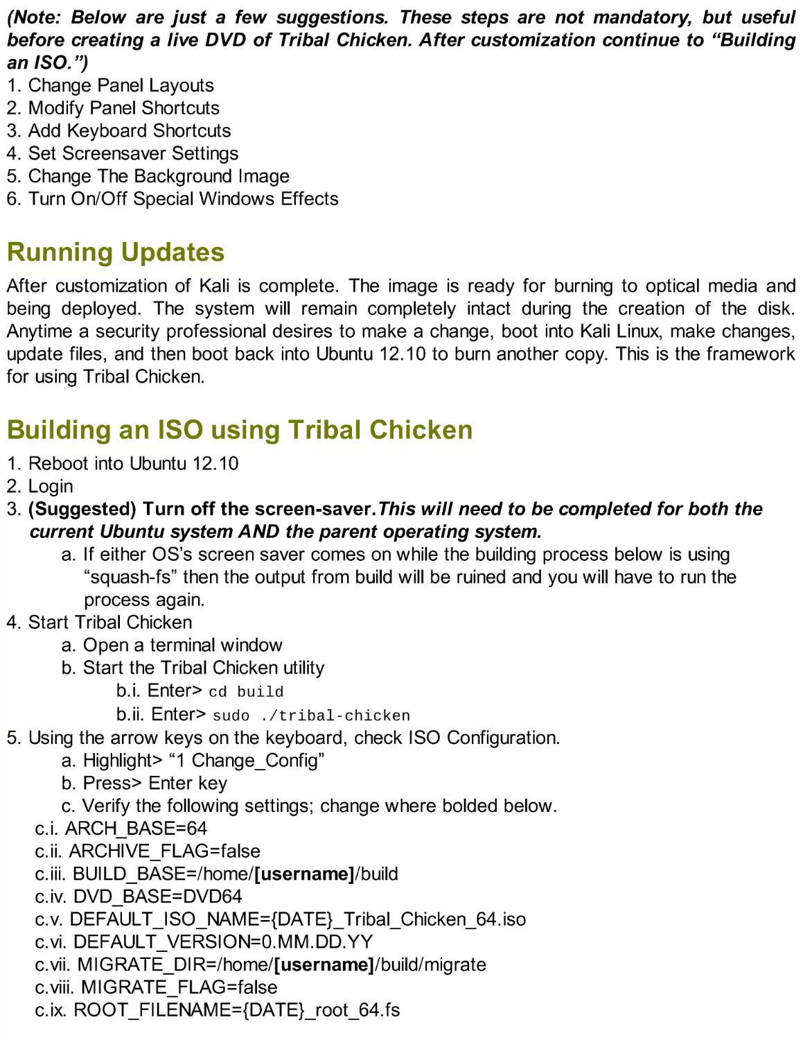 Running Updates
Building an ISO using Tribal Chicken