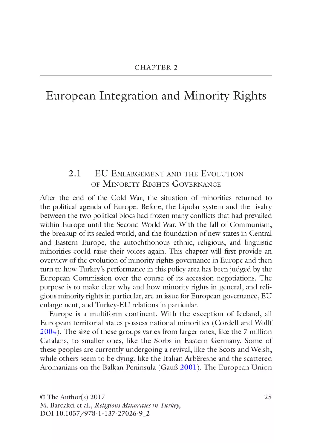 Chapter 2
2.1 EU Enlargement and the Evolution of Minority Rights Governance