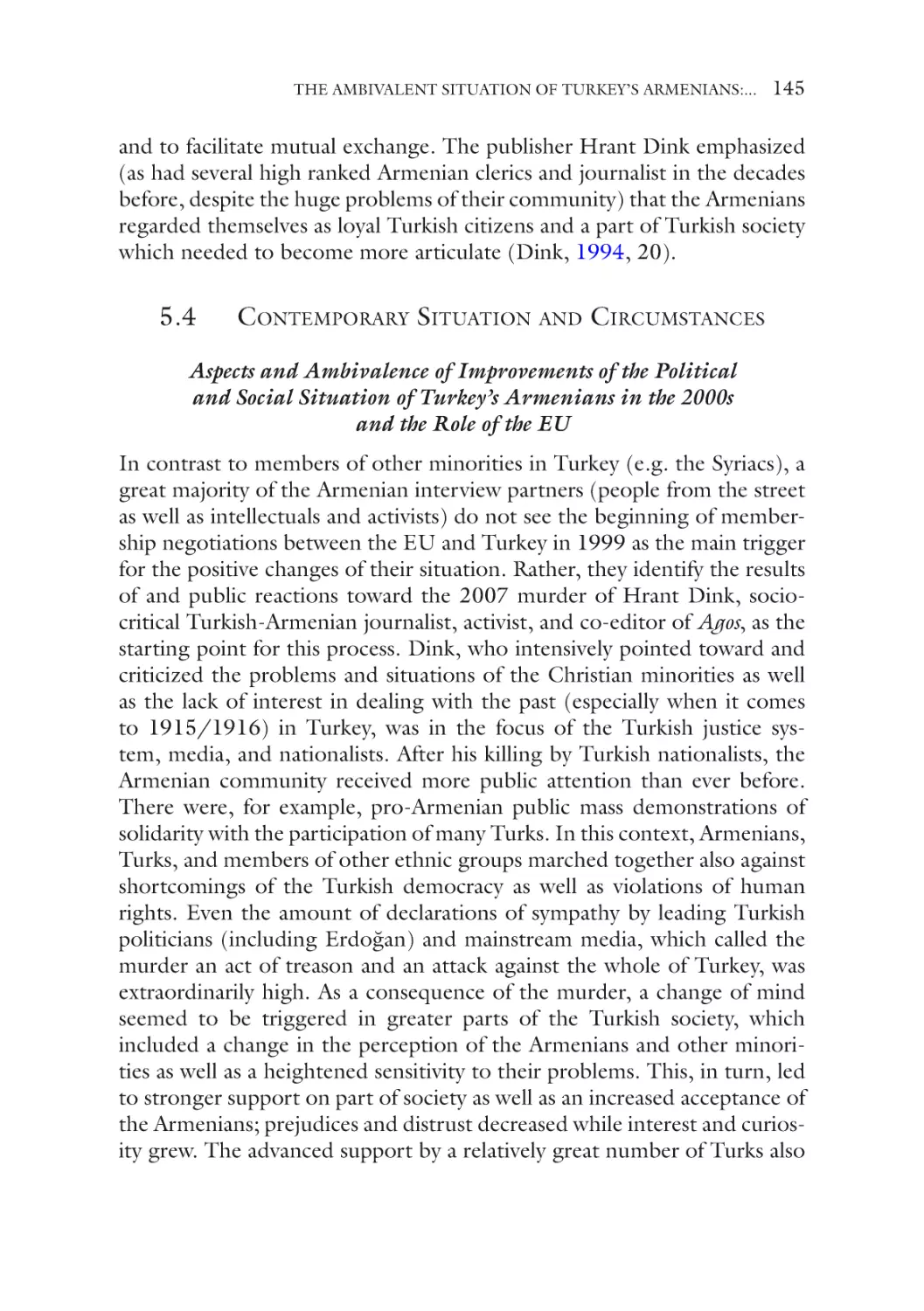 5.4 Contemporary Situation and Circumstances
Aspects and Ambivalence of Improvements of the Political and Social Situation of Turkey’s Armenians in the 2000s and the Role of the EU