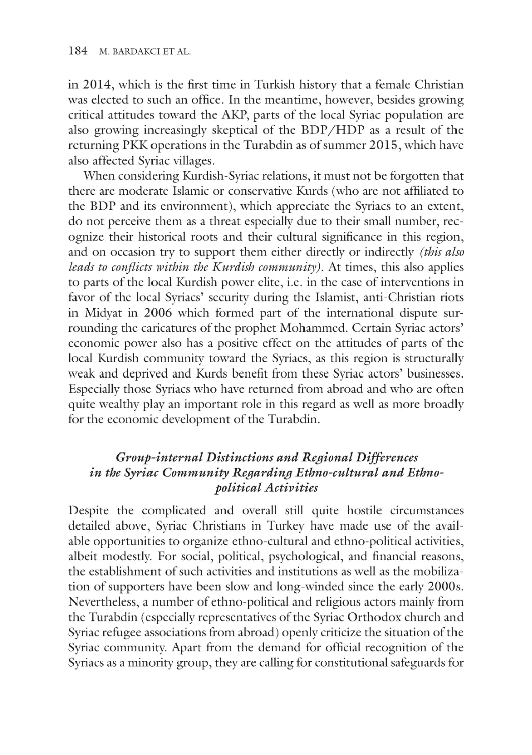 Group-internal Distinctions and Regional Differences in the Syriac Community Regarding Ethno-cultural and Ethno-­political Activities