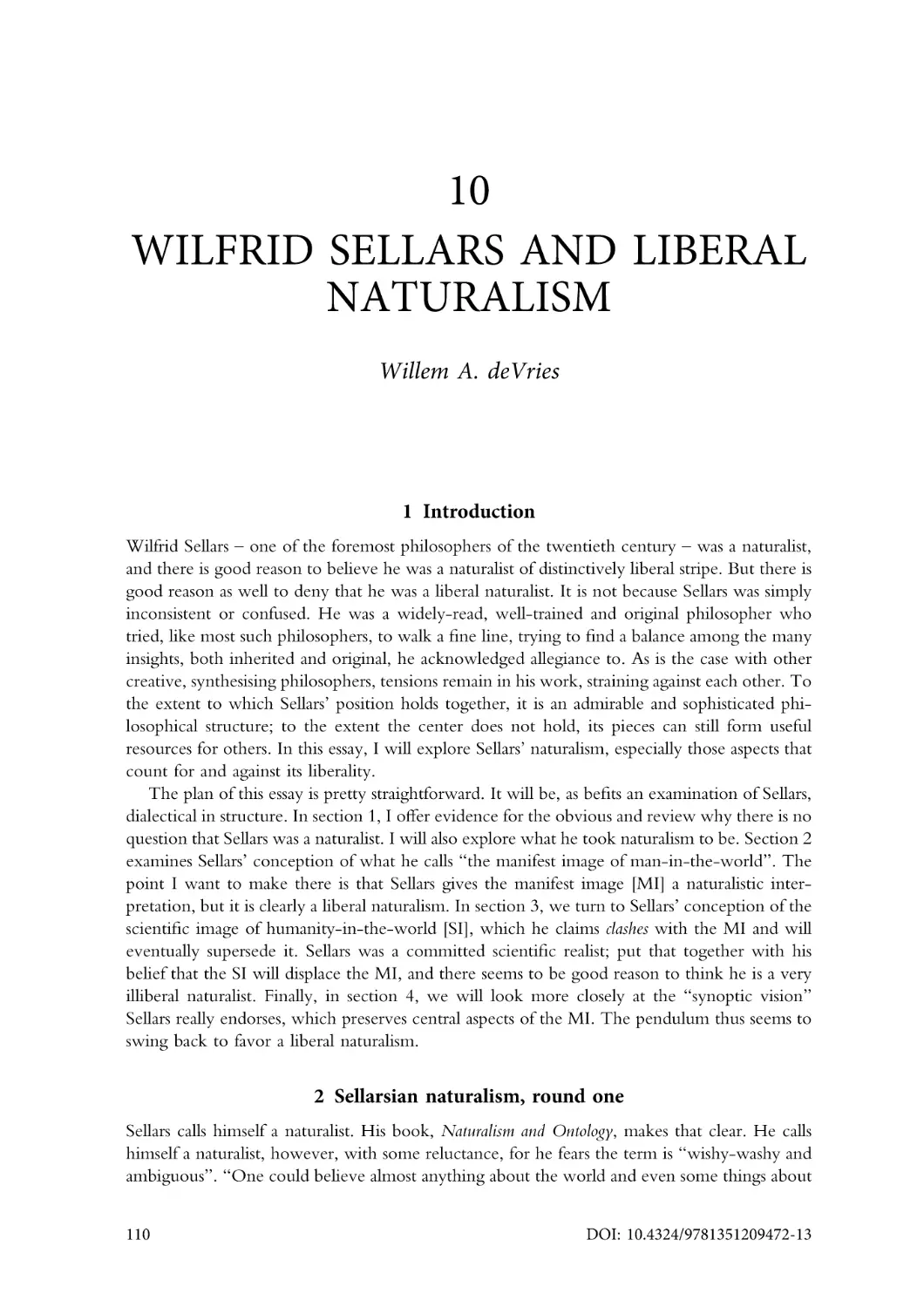 10. Wilfrid sellars and liberal naturalism
1. Introduction
2. Sellarsian naturalism, round one