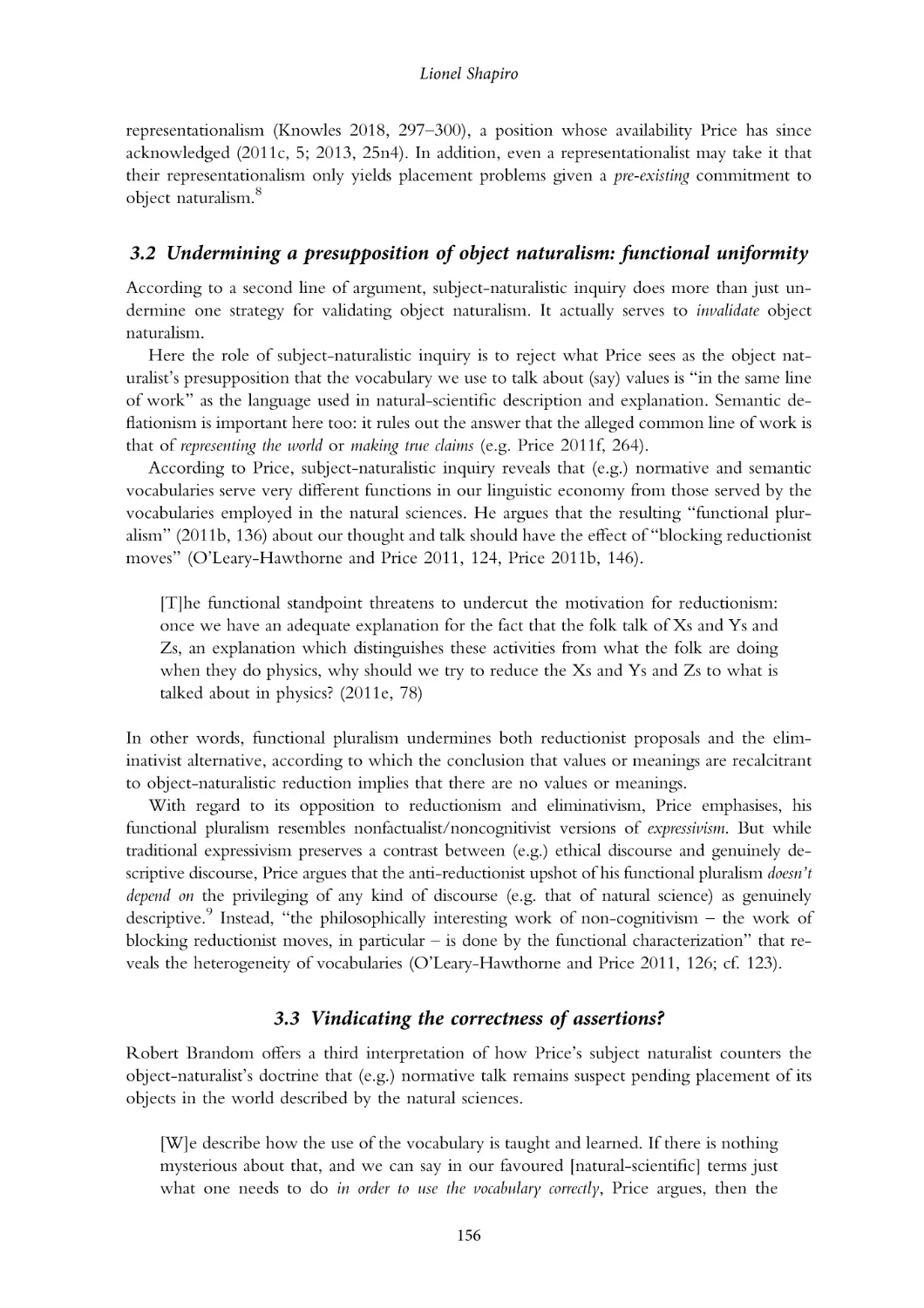 3.2. Undermining a presupposition of object naturalism
3.3. Vindicating the correctness of assertions?