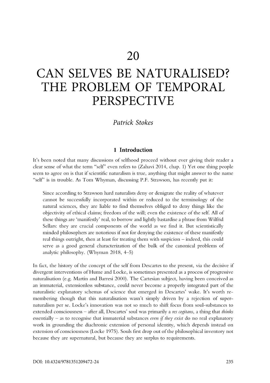 20. Can selves be naturalised? The problem of temporal perspective
1. Introduction