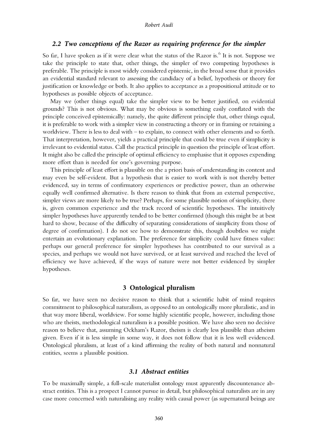 2.2. Two conceptions of the Razor as requiring preference for the simpler
3. Ontological pluralism
3.1. Abstract entities