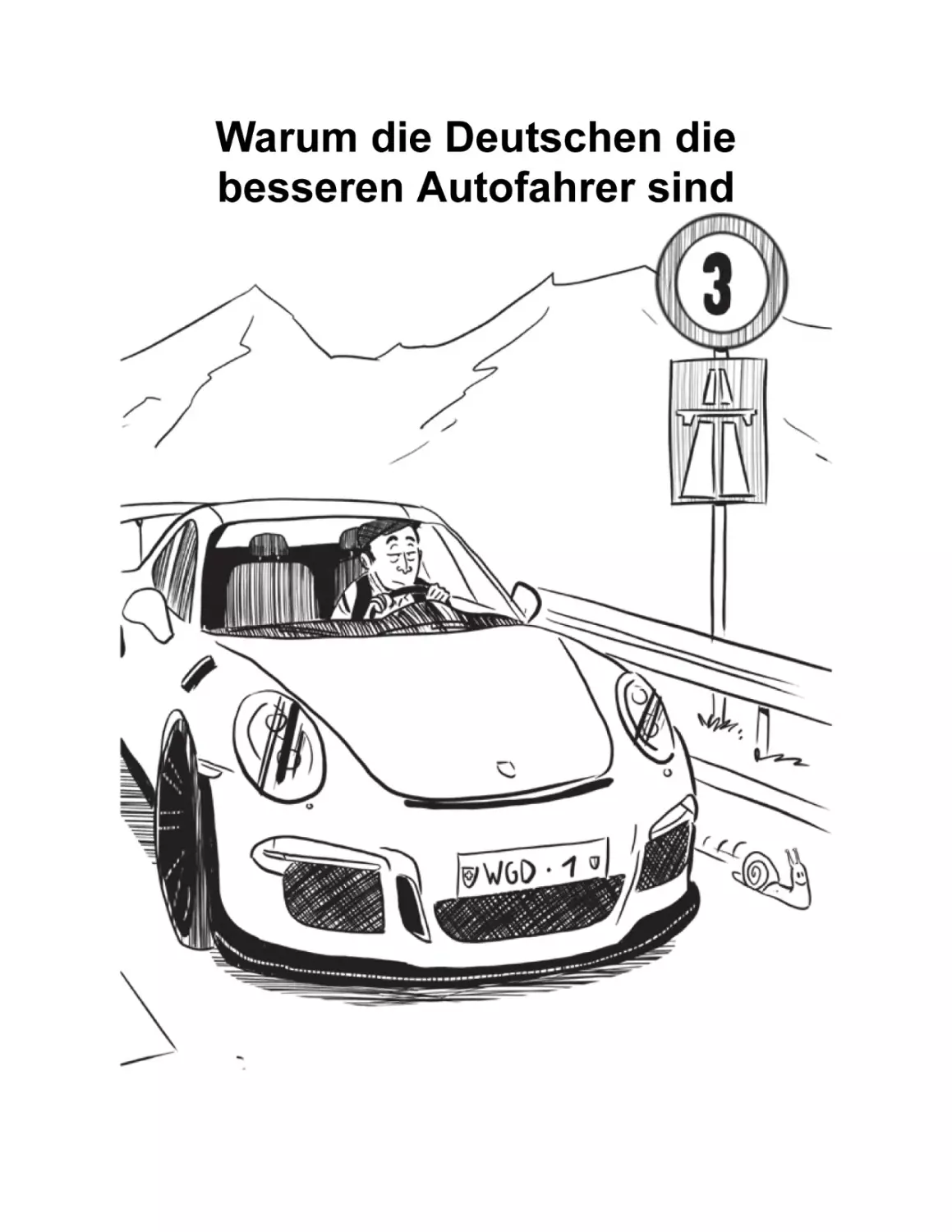 Warum die Deutschen die besseren Autofahrer sind