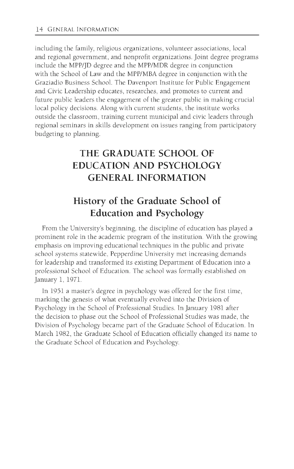 The Graduate School of Education and Psychology General information