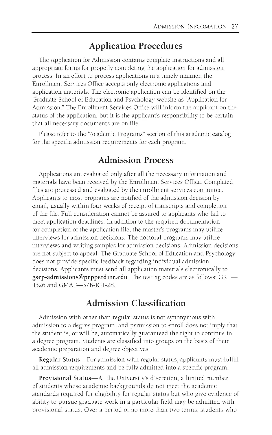 Application Procedures
Admission Process
Admission Classification
