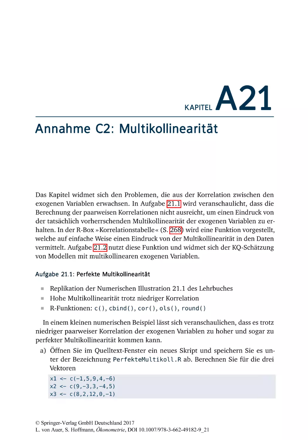 A21 Annahme C2
A21.1 Perfekte Multikollinearität