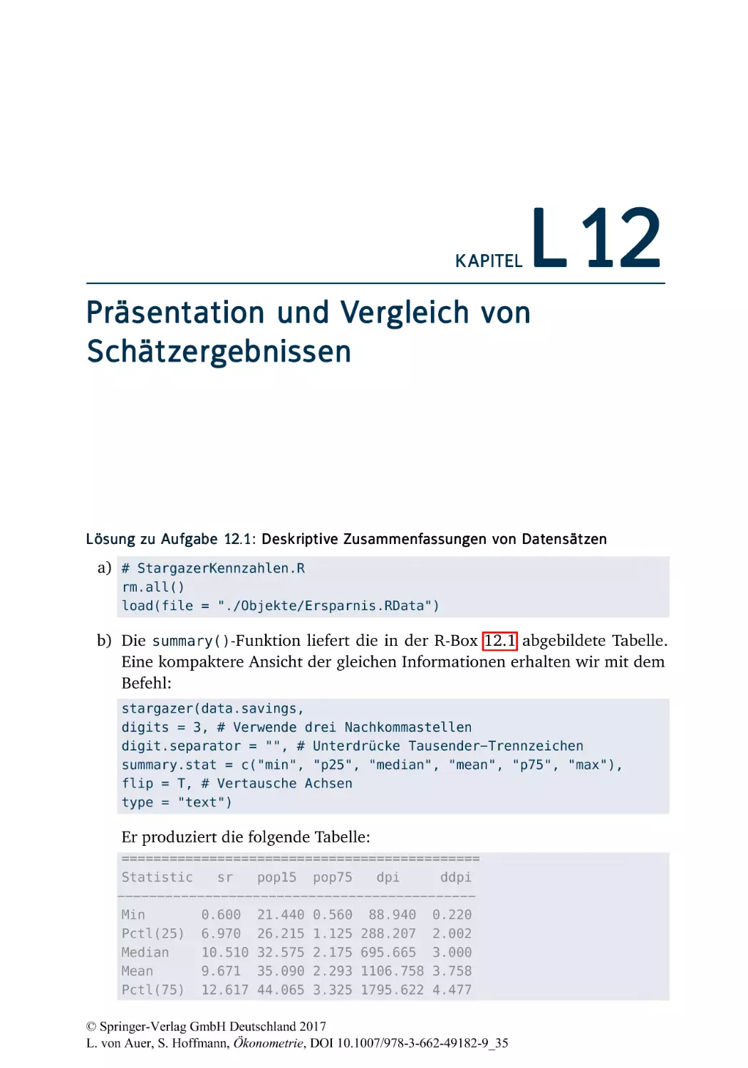 L12 Präsentation und Vergleich von Schätzergebnissen
L12.1 Deskriptive Zusammenfassungen von Datensätzen