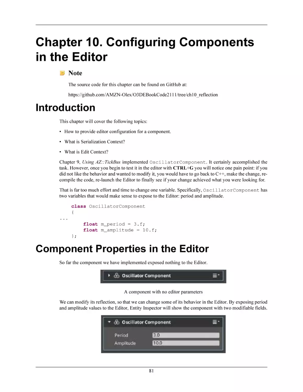 Chapter 10. Configuring Components in the Editor
Introduction
Component Properties in the Editor
