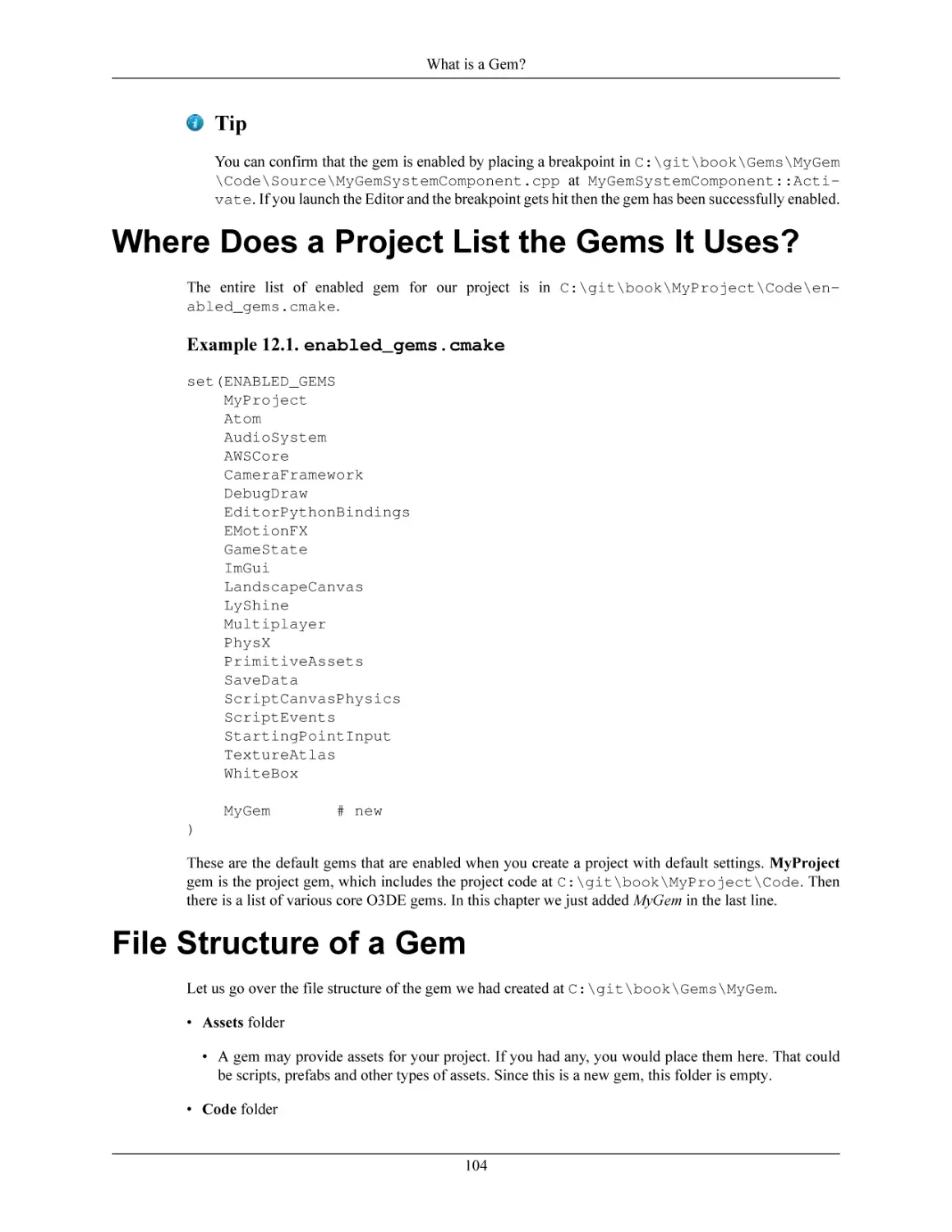 Where Does a Project List the Gems It Uses?
File Structure of a Gem