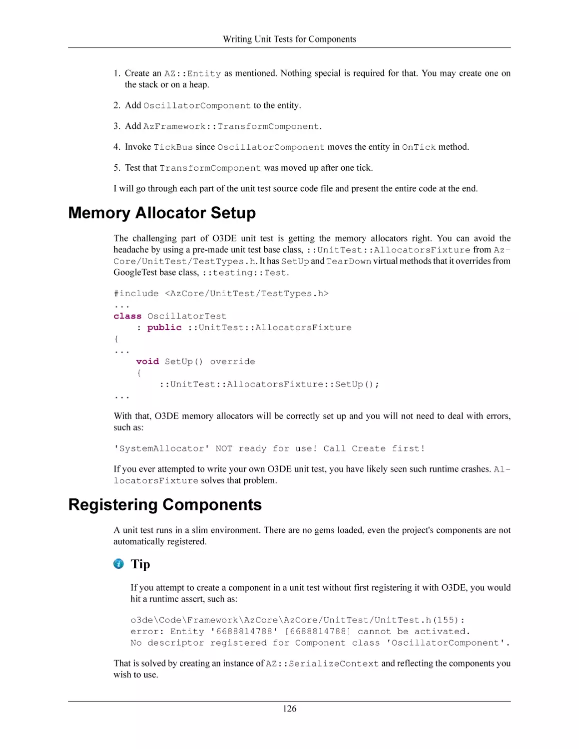 Memory Allocator Setup
Registering Components