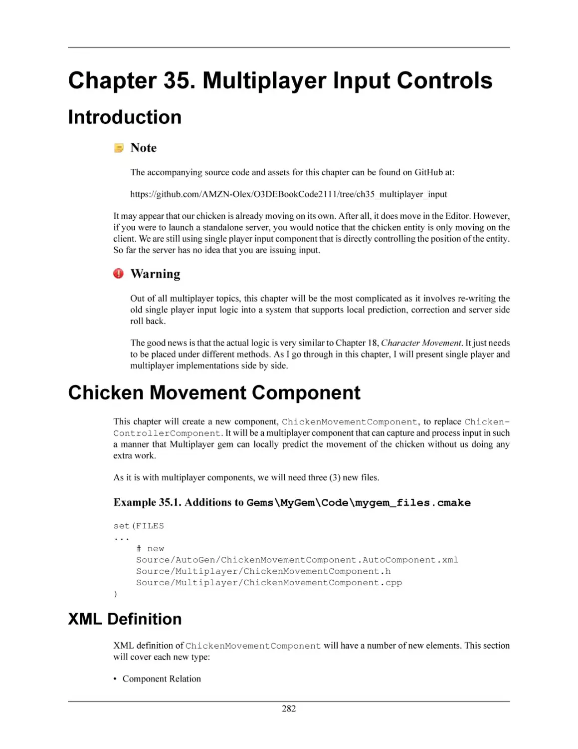Chapter 35. Multiplayer Input Controls
Introduction
Chicken Movement Component
XML Definition