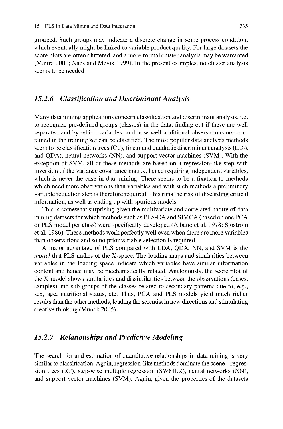 15.2.6 Classification and Discriminant Analysis
15.2.7 Relationships and Predictive Modeling