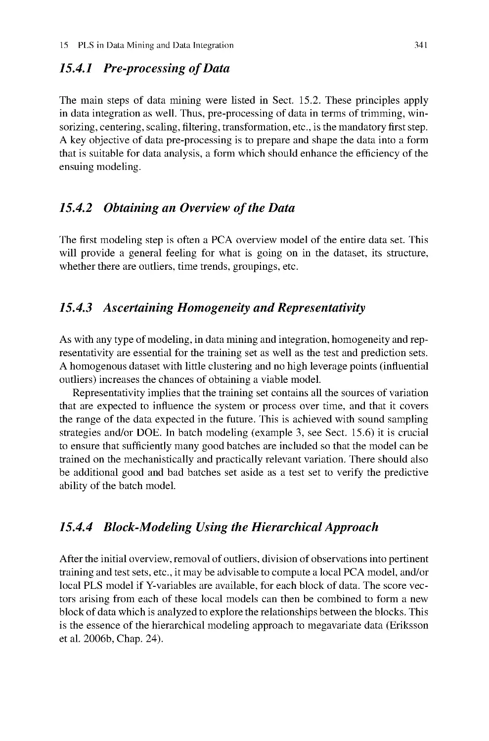 15.4.2 Obtaining an Overview of the Data
15.4.3 Ascertaining Homogeneity and Representativity
15.4.4 Block-Modeling Using the Hierarchical Approach