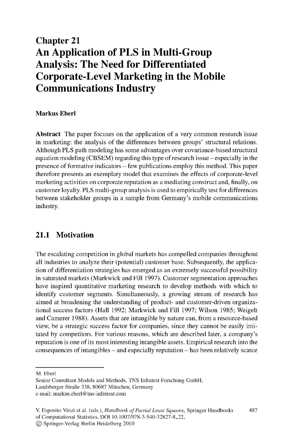 21 An Application of PLS in Multi-Group Analysis: The Need for Differentiated Corporate-Level Marketing in the Mobile Communications Industry