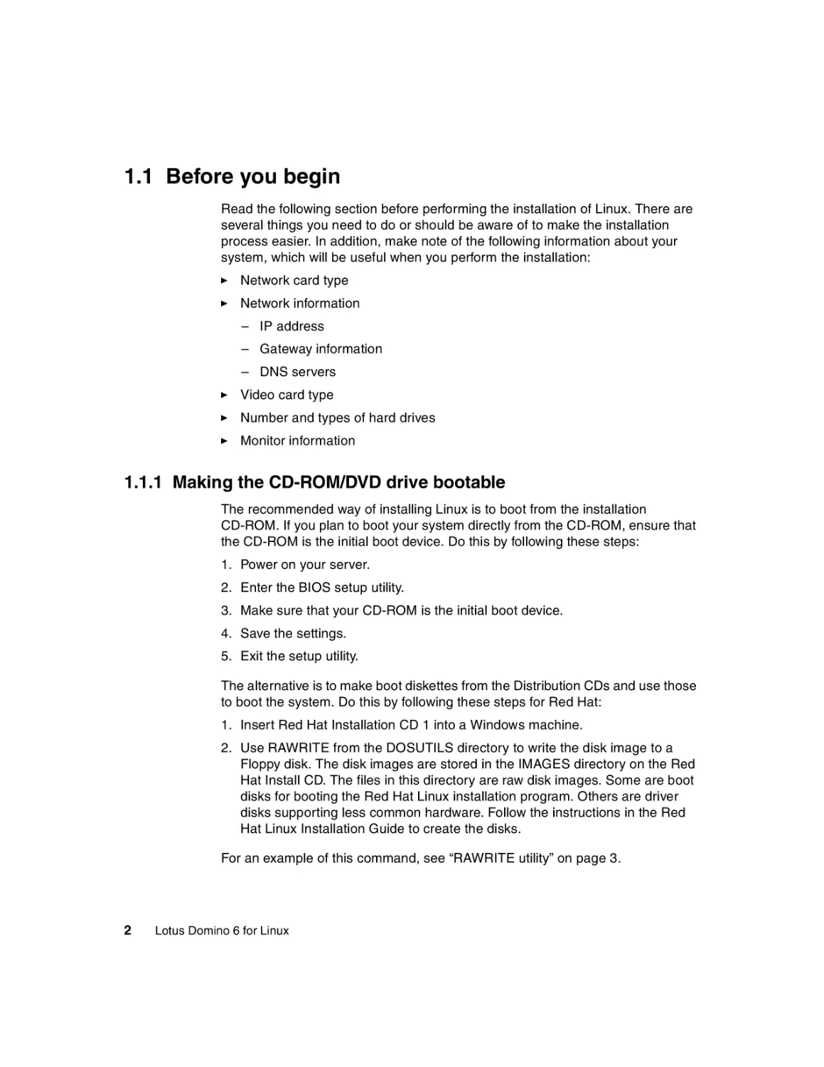 1.1 Before you begin
1.1.1 Making the CD-ROM/DVD drive bootable