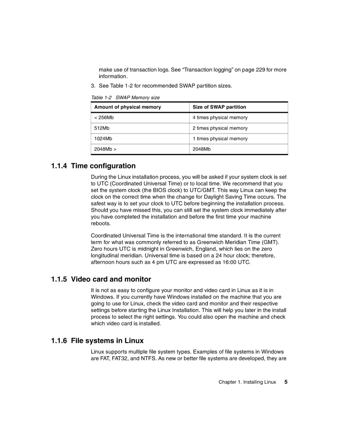 1.1.4 Time configuration
1.1.5 Video card and monitor
1.1.6 File systems in Linux