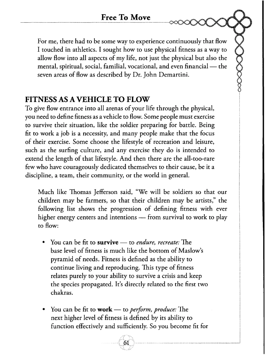 FITNESS AS A VEHICLE TO FLOW