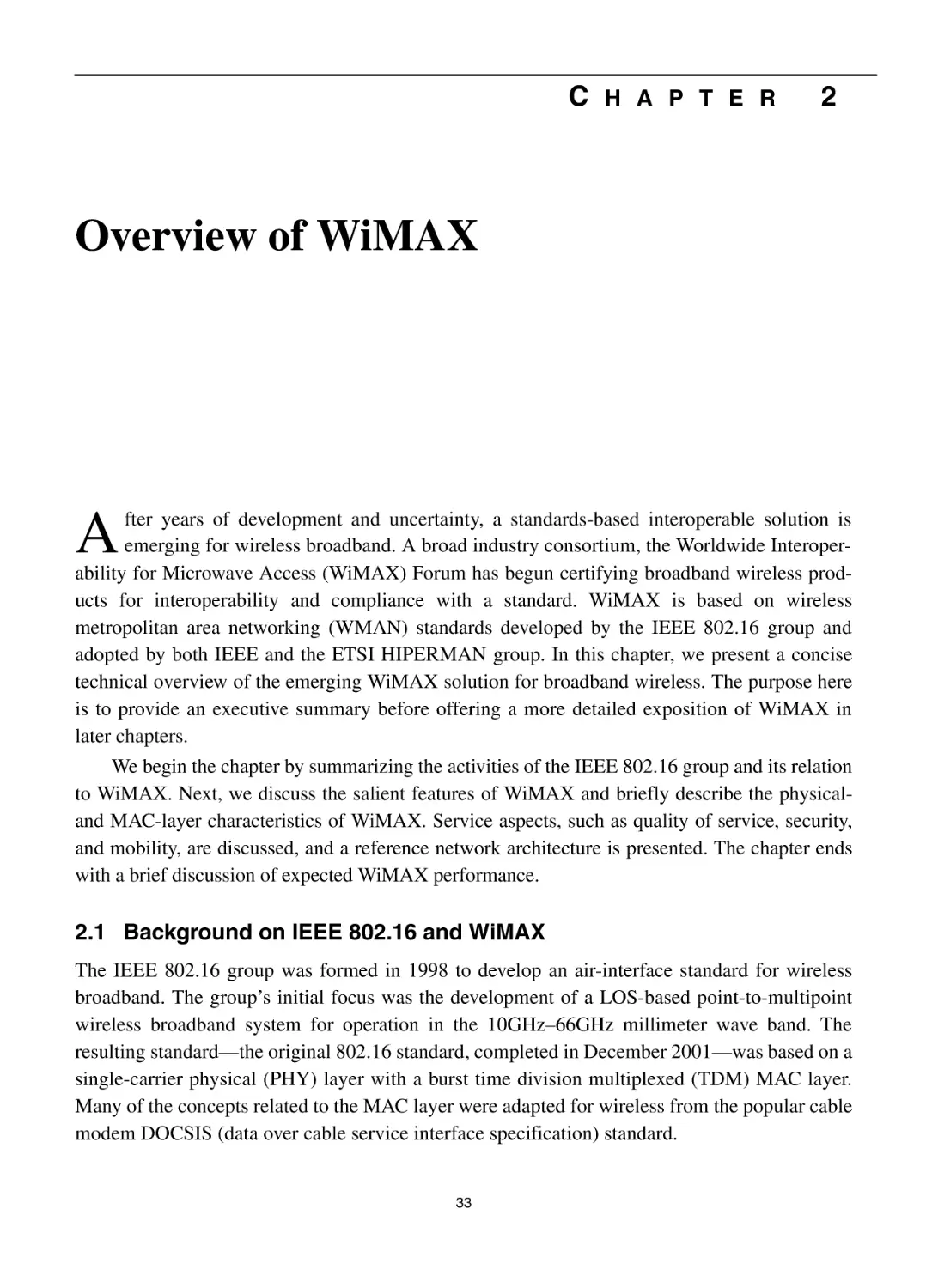Chapter 2 Overview of WiMAX
2.1 Background on IEEE 802.16 and WiMAX