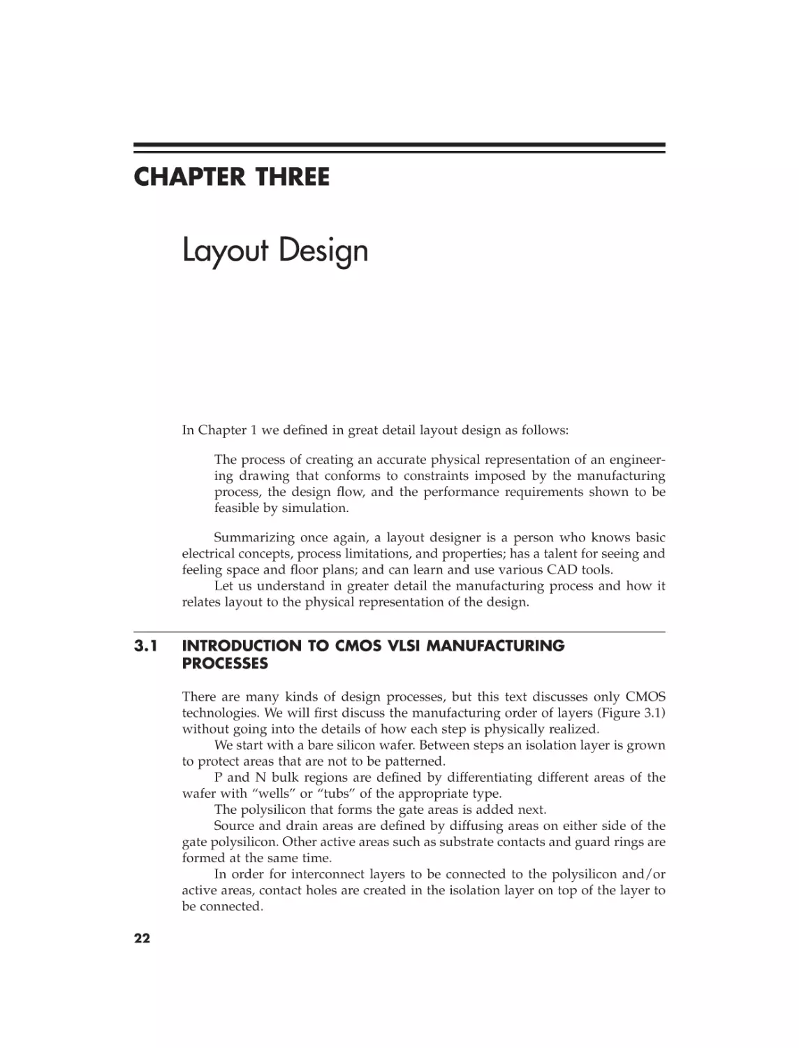 3 Layout design
3.1 Introduction to CMOS VLSI manufacturing processes