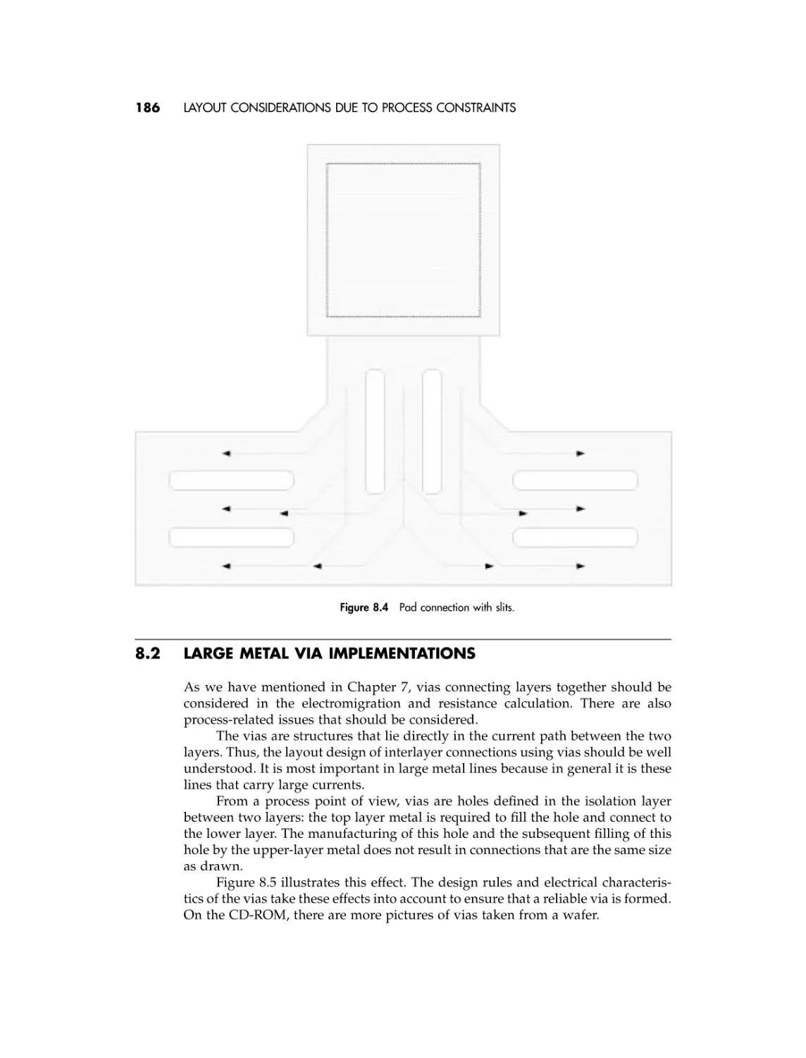 8.2 Large metal via implementations