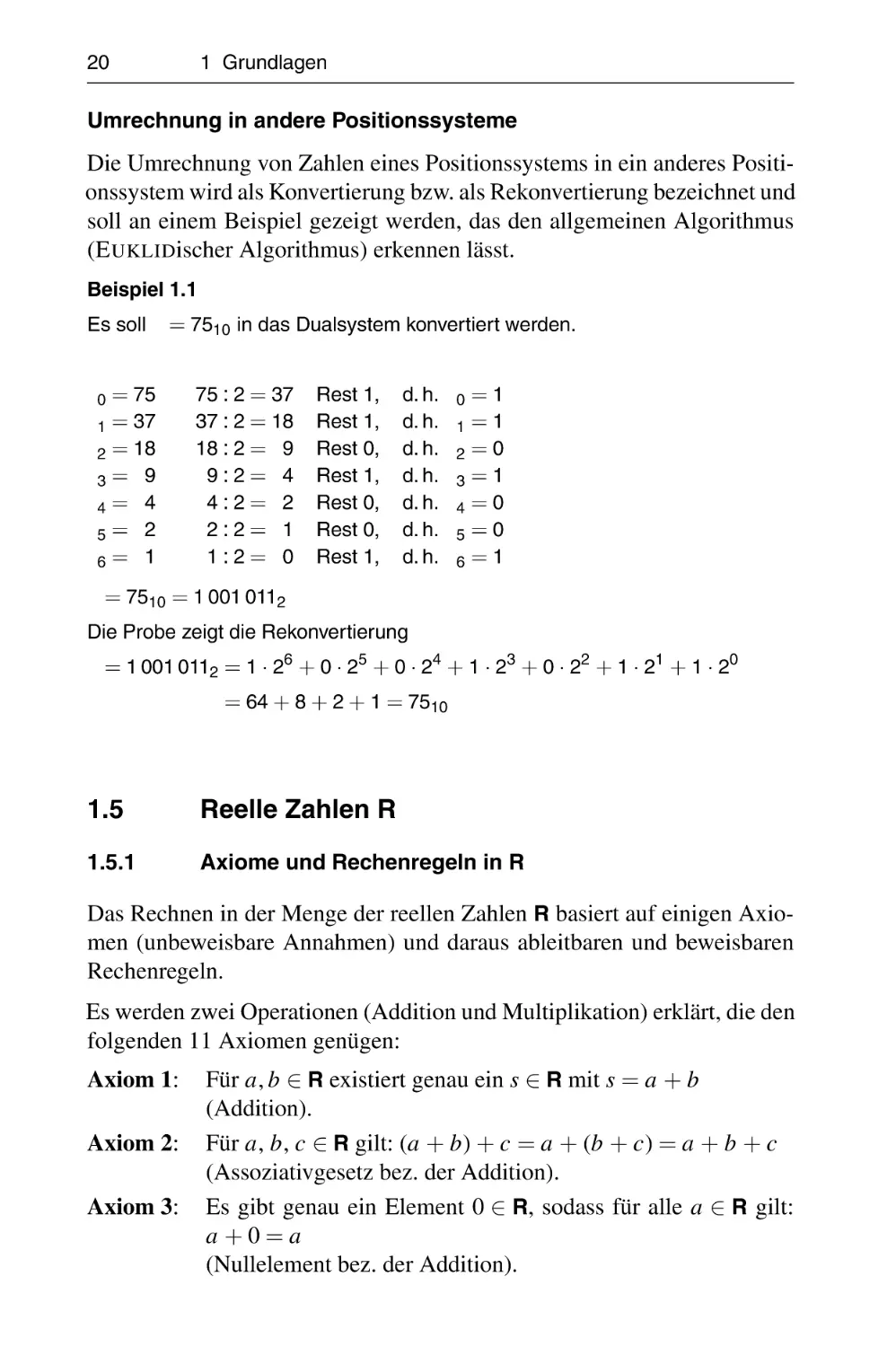 1.5 Reelle Zahlen R
1.5.1 Axiome und Rechenregeln in R