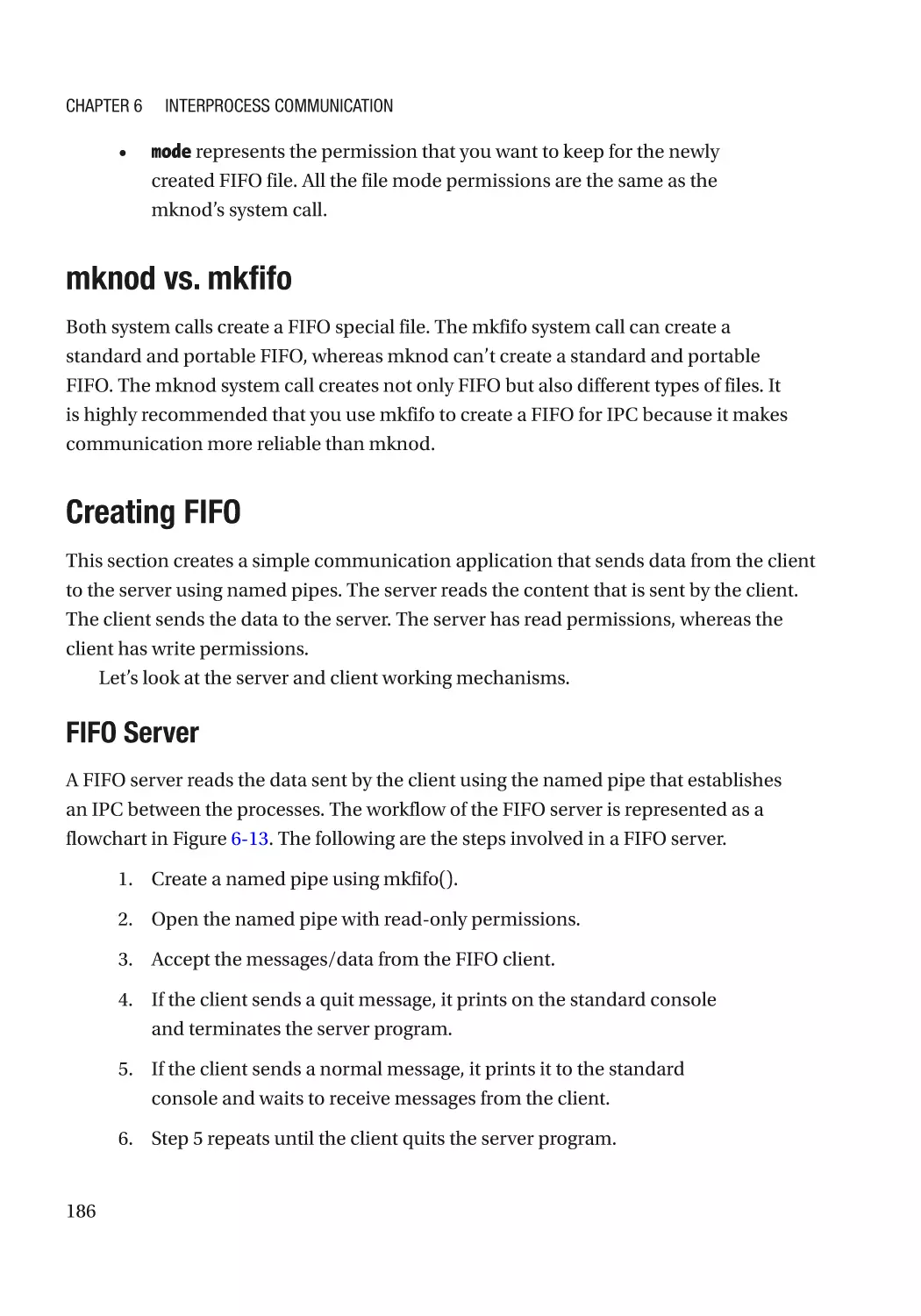 mknod vs. mkfifo
Creating FIFO
FIFO Server